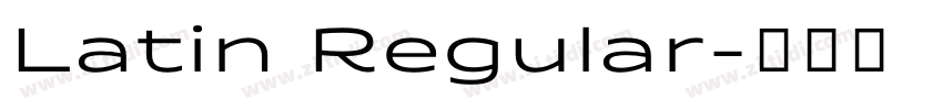 Latin Regular字体转换